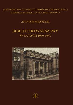 „Biblioteki Warszawy w latach 1939-1945” nagrodzone